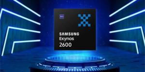 سامسونج تضع نجاح Exynos 2600 على رأس أولويات Galaxy S26 - شبكة أطلس سبورت